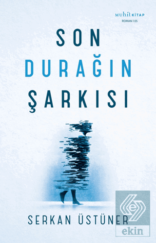 Son Durağın Şarkısı