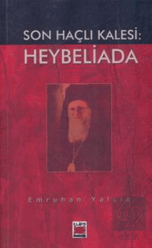 Son Haçlı Kalesi: Heybeliada