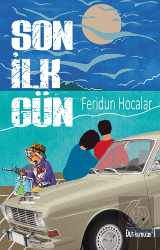 Son İlk Gün