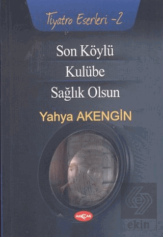 Son Köylü - Kulübe - Sağlık Olsun