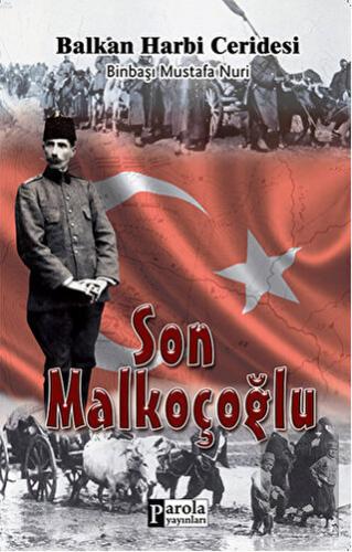 Son Malkoçoğlu: Balkan Harbi Ceridesi