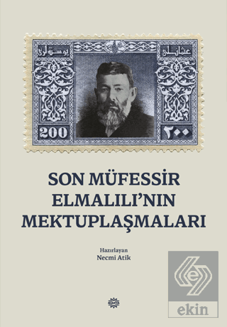 Son Müfessir Elmalılı'nın Mektuplas¸maları