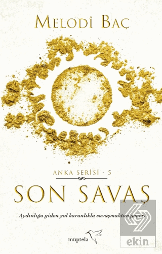 Son Savaş - Anka Serisi 5