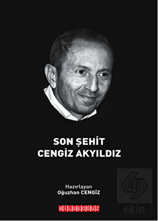 Son Şehit Cengiz Akyıldız