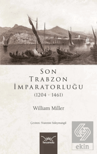 Son Trabzon İmparatorluğu (1204-1461)