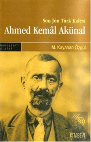 Son Türk Kalesi Ahmed Kemal Akünal