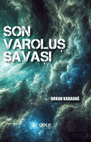 Son Varoluş Savaşı