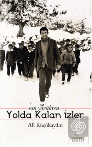 Son Yörükten Yolda Kalan İzler