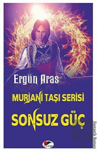 Sonsuz Güç -Murjani Taşı Serisi