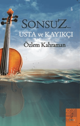 Sonsuz… Usta ve Kayıkçı