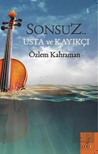 Sonsuz… Usta ve Kayıkçı