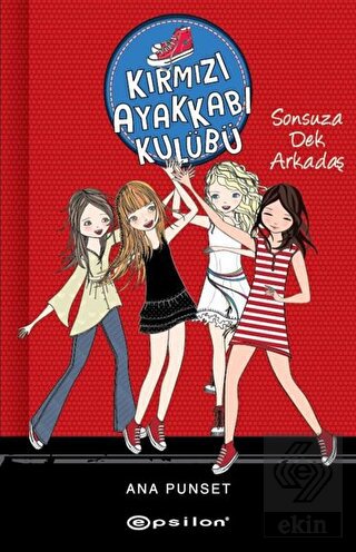 Sonsuza Dek Arkadaş - Kırmızı Ayakkabı Kulübü