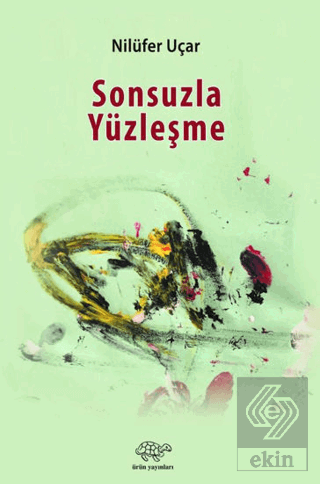 Sonsuzla Yüzleşme