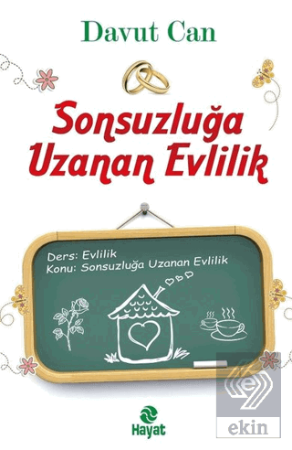 Sonsuzluğa Uzanan Evlilik