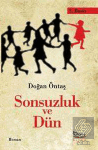 Sonsuzluk ve Dün