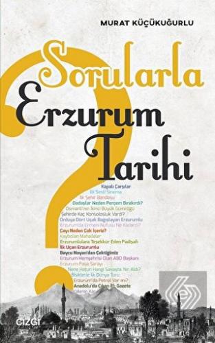 Sorularla Erzurum Tarihi