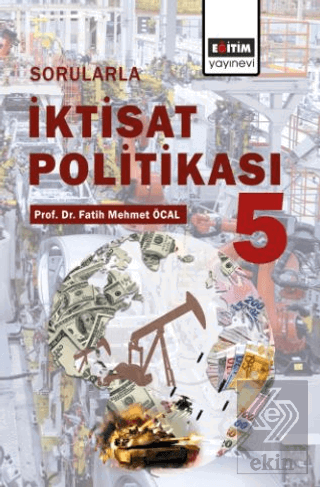 Sorularla İktisat Politikası- 5