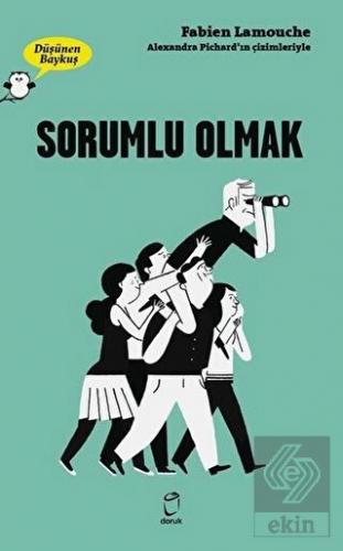 Sorumlu Olmak - Düşünen Baykuş