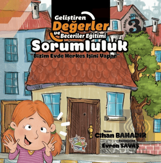 Sorumluluk - Bizim Evde Herkes İşini Yapar