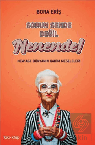 Sorun Sende Değil Nenende !