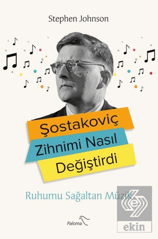 Şostakoviç Zihnimi Nasıl Değiştirdi