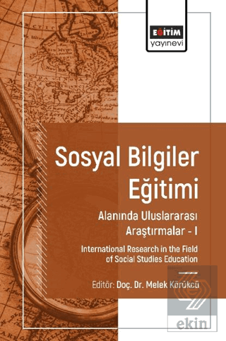 Sosyal Bilgiler Eğitimi Alanında Uluslararası Araştırmalar I