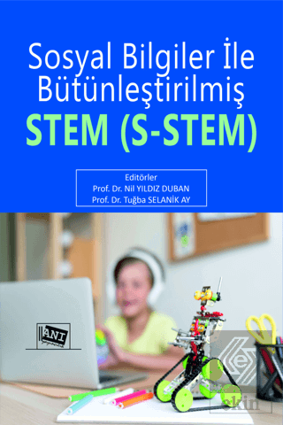 Sosyal Bilgiler ile Bütünleştirilmiş STEM (S- STEM