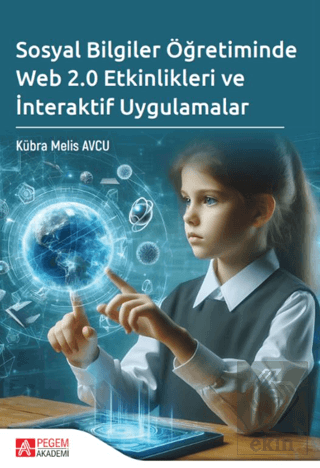 Sosyal Bilgiler Öğretiminde Web 2.0 Etkinlikleri ve İnteraktif Uygulam