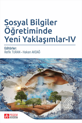 Sosyal Bilgiler Öğretiminde Yeni Yaklaşımlar - 4