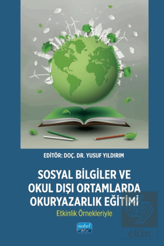 Sosyal Bilgiler ve Okul Dışı Ortamlarda Okuryazarlık Eğitimi: Etkinlik