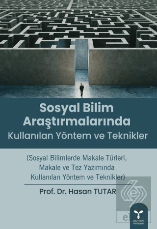 Sosyal Bilim Araştırmalarında Kullanılan Yöntem Ve