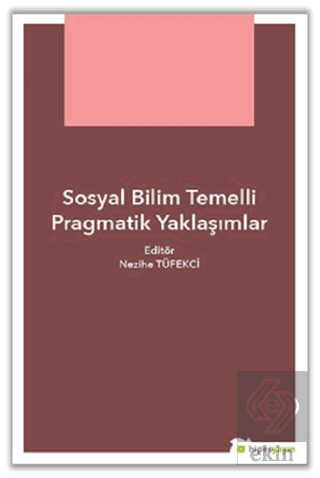 Sosyal Bilim Temelli Pragmatik Yaklaşımlar