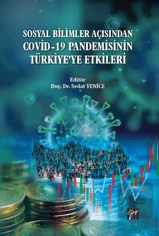 Sosyal Bilimler Açısından Covid-19 Pandemisinin Tü