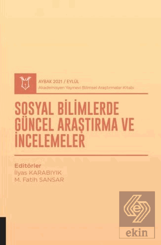 Sosyal Bilimlerde Güncel Araştırma ve İncelemeler