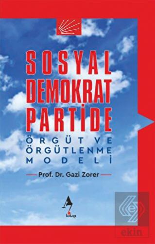 Sosyal Demokrat Partide Örgüt ve Örgütlenme Modeli