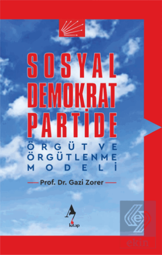 Sosyal Demokrat Partide Örgüt ve Örgütlenme Modeli