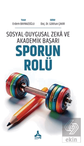 Sosyal-Duygusal Zeka ve Akademik Başarı: Sporun Rolü