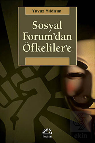 Sosyal Forum\'dan Öfkeliler\'e