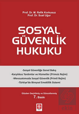 Sosyal Güvenlik Hukuku M.Refik Korkusuz