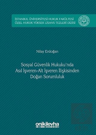 Sosyal Güvenlik Hukuku\'nda Asıl İşveren Alt İşvere