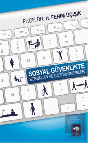 Sosyal Güvenlikte Sorunlar ve Çözüm Önerileri