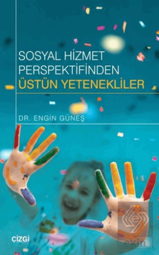 Sosyal Hizmet Perspektifinden Üstün Yetenekliler