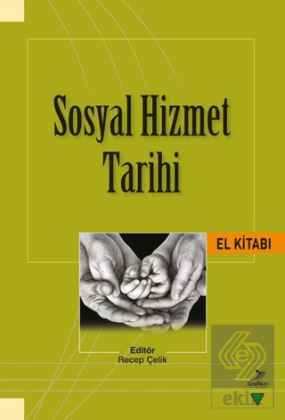 Sosyal Hizmet Tarihi El Kitabı