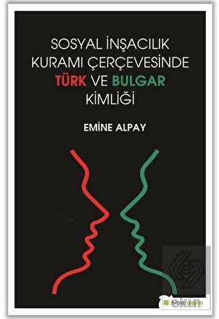 Sosyal İnşacılık Kuramı Çerçevesinde Türk ve Bulga