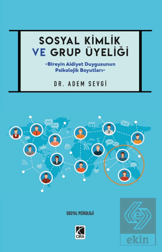 Sosyal Kimlik ve Grup Üyeliği