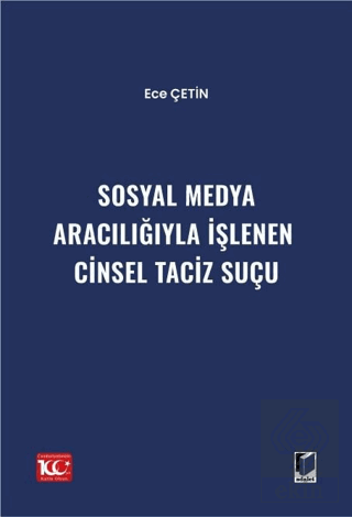 Sosyal Medya Aracılığıyla İşlenen Cinsel Taciz Suçu