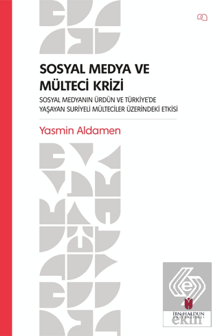 Sosyal Medya ve Mülteci Krizi - Sosyal Medyanın Ür