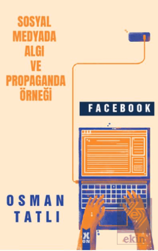 Sosyal Medyada algı ve propaganda Örneği Facebook