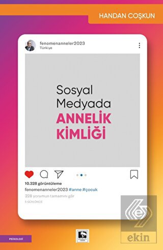 Sosyal Medyada Annelik Kimliği