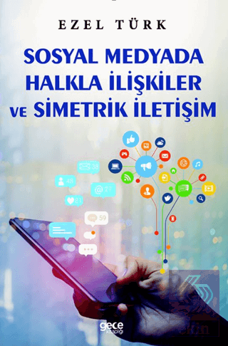 Sosyal Medyada Halkla İlişkiler ve Simetrik İletiş